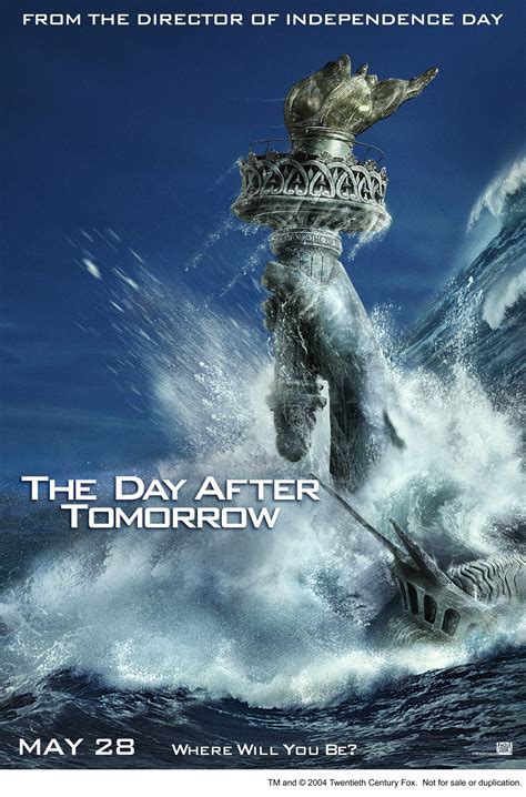 The Day After Tomorrow .
